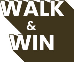 WALK & WIN
